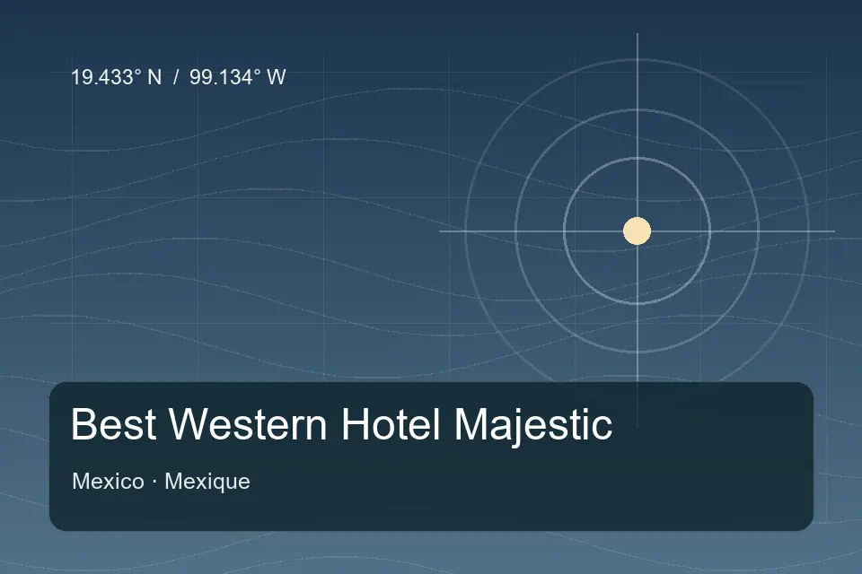 Repère géographique illustré de Best Western Hotel Majestic à Mexico
