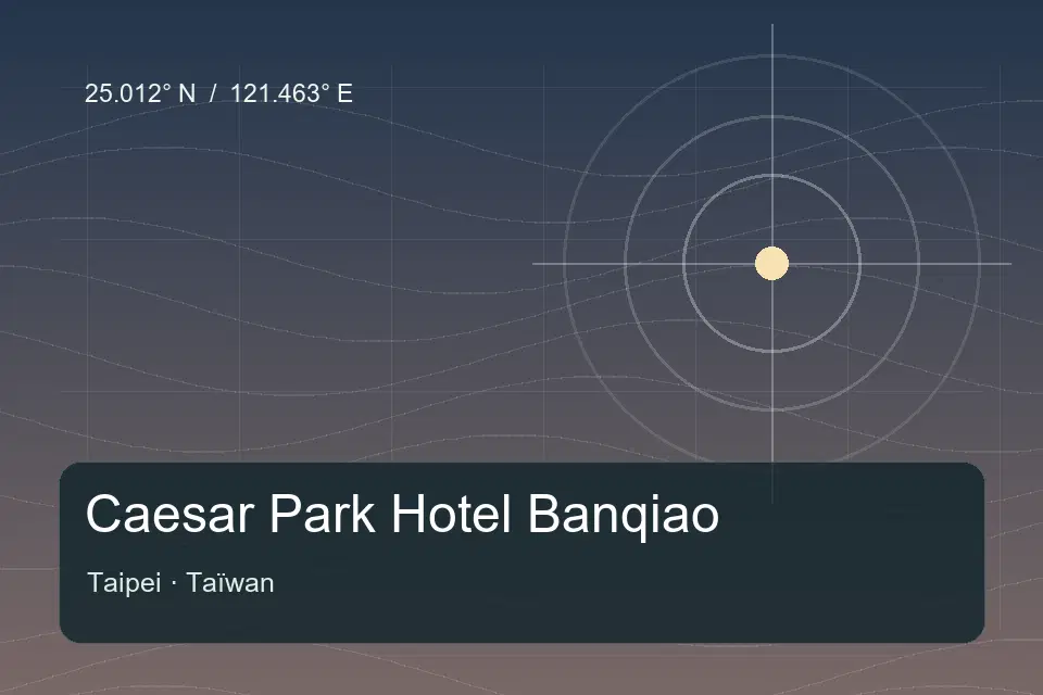 Riferimento geografico illustrato di Caesar Park Hotel Banqiao a Taipei