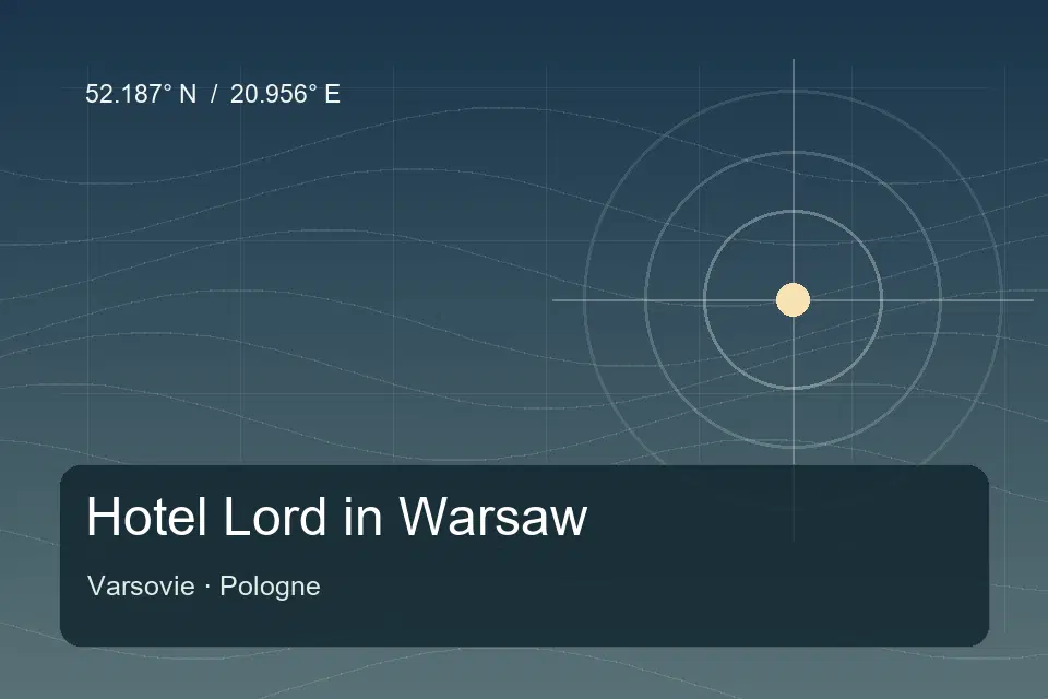 Riferimento geografico illustrato di Hotel Lord in Warsaw a Varsovie